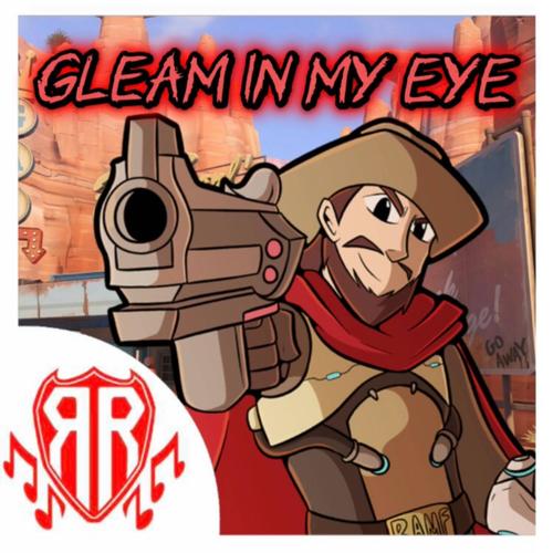 OVERWATCH COLE CASSIDY SONG | 'GLEAM IN MY EYE' (Explicit)