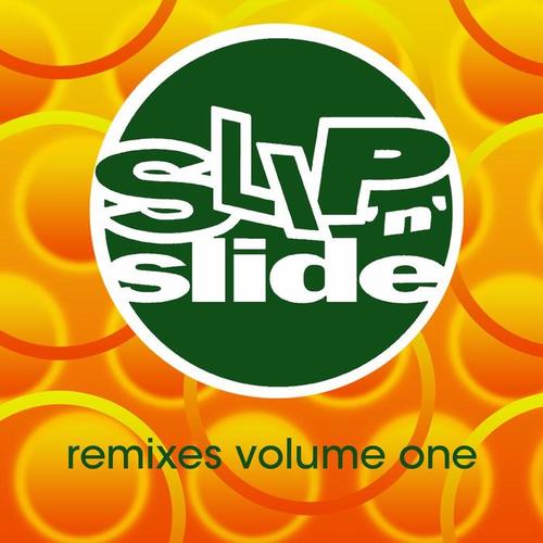 Slip 'N' Slide Remixes Volume 1