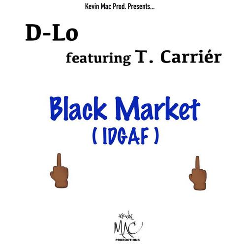 Black Market (Idgaf) [feat. T. Carrier]