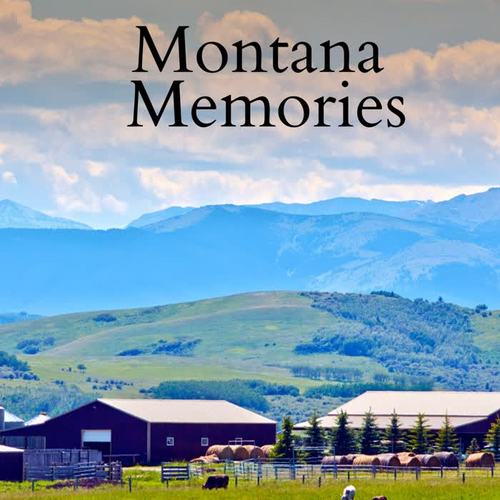 Montana Memories