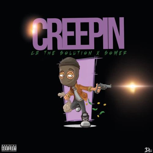 Creepin (Explicit)