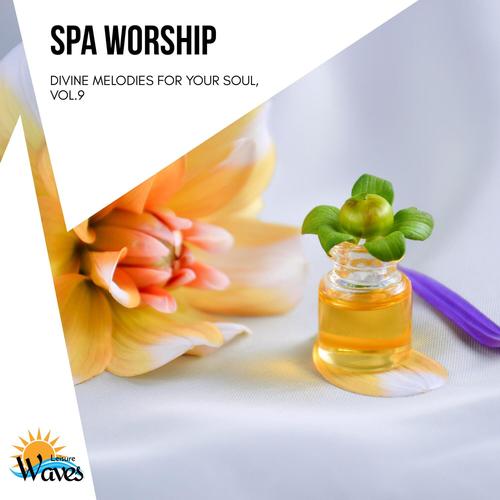 Spa Worship - Divine Melodies for Your Soul, Vol.9