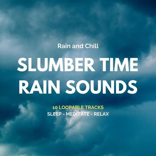 Slumber Time Rain Sounds