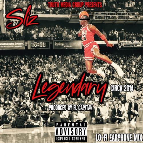 Legendary (Circa 2014) [Explicit]