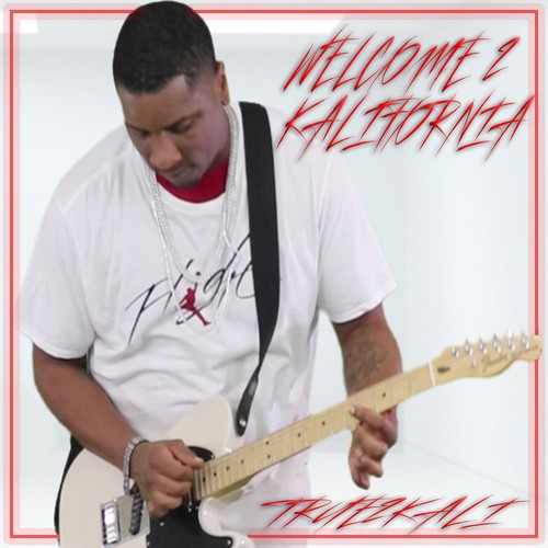 Welcome 2 Kalifornia (Explicit)