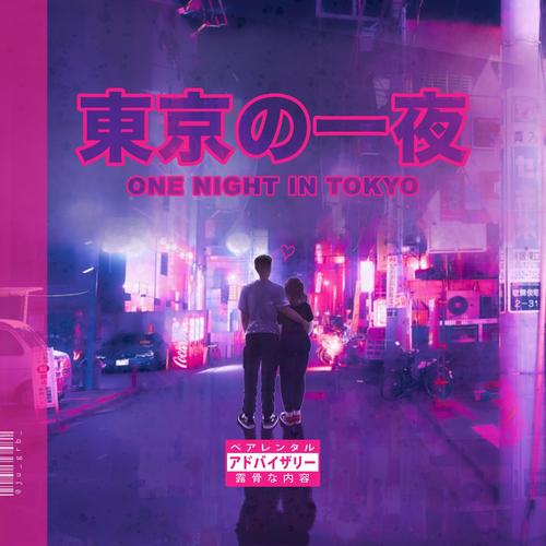 one night in tokyo (Explicit)