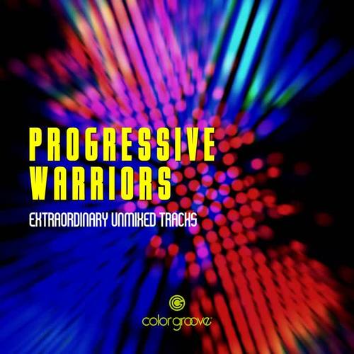 Progressive Warriors (Extraordinary Unmixed Tracks)