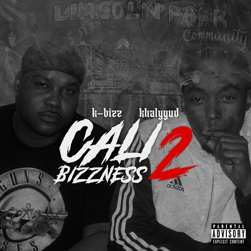 Cali Bizzness 2 (Explicit)