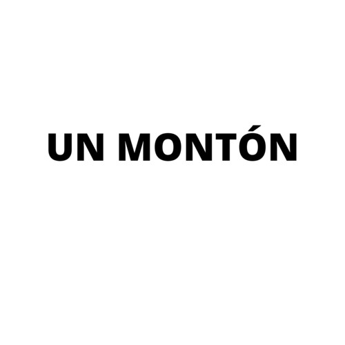 UN MONTÓN (Explicit)