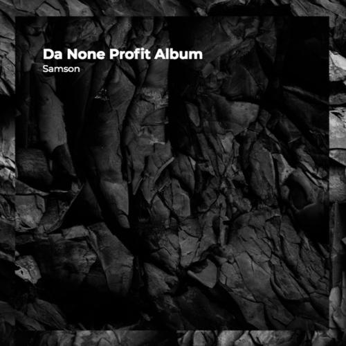 Da None Profit Album (Explicit)