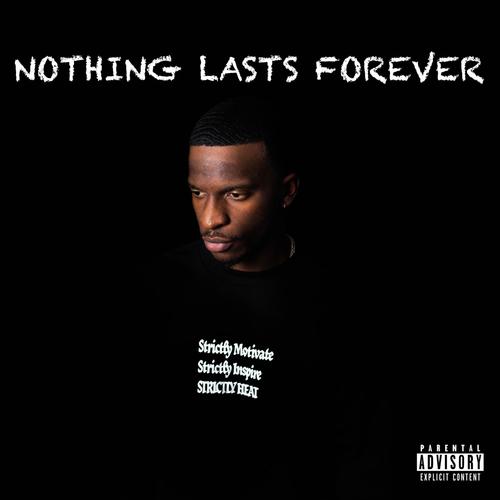 Nothing Lasts Forever (Explicit)