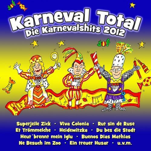 Karneval Total (Die Karnevalshits 2012)