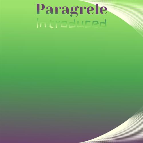 Paragrele Introduced