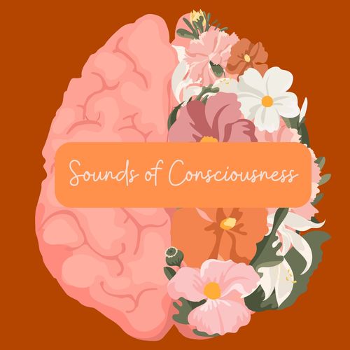 Sounds of Consciousness