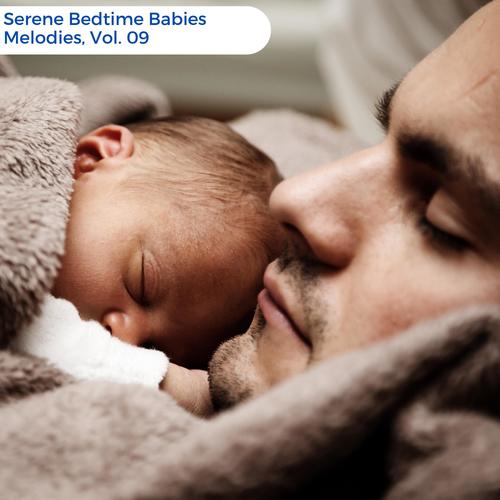 Serene Bedtime Babies Melodies, Vol. 09