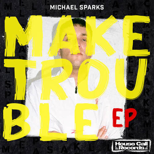 Make Trouble (Explicit)