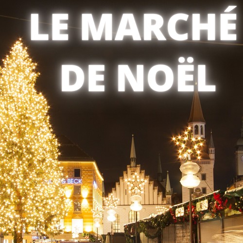 Le Marché De Noël