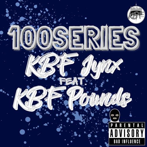 100SERIES (feat. Pounds) [Explicit]