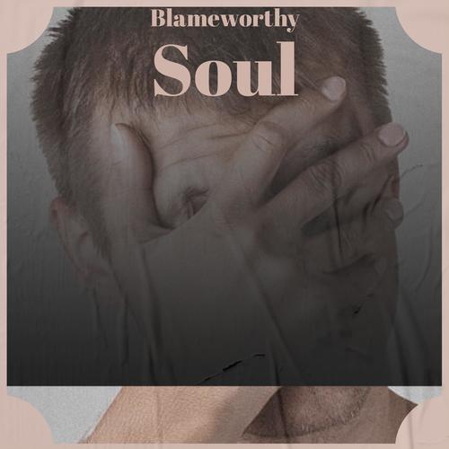 Blameworthy Soul