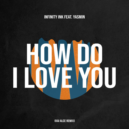 How Do I Love You (Kai Alce Remix)