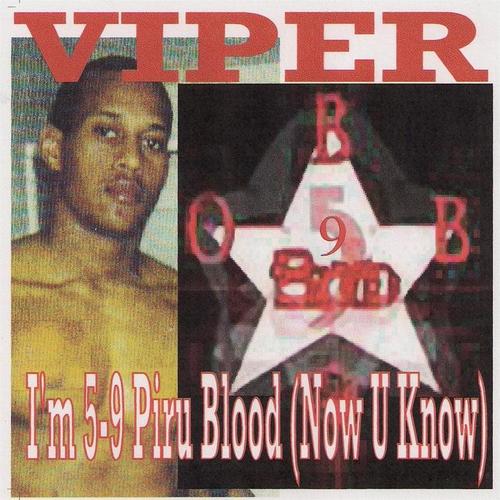 I'm a 5-9 Piru Blood