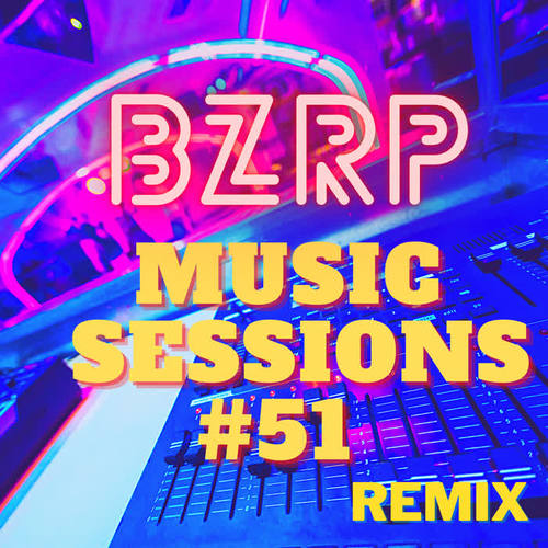BZRP MUSIC SESSIONS #51