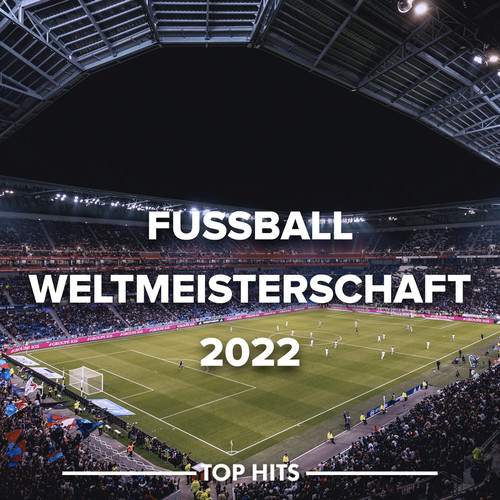 Fußball Weltmeisterschaft 2022 (Explicit)