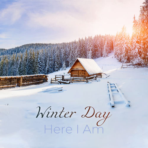 Winter Day – Here I Am