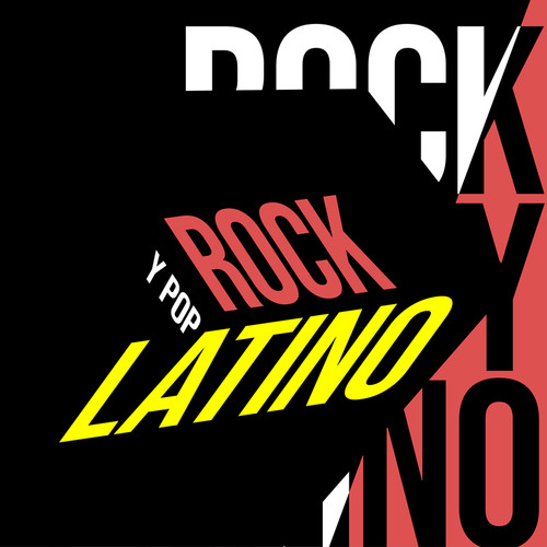 Rock y Pop Latino (Explicit)