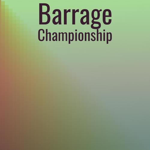 Barrage Championship