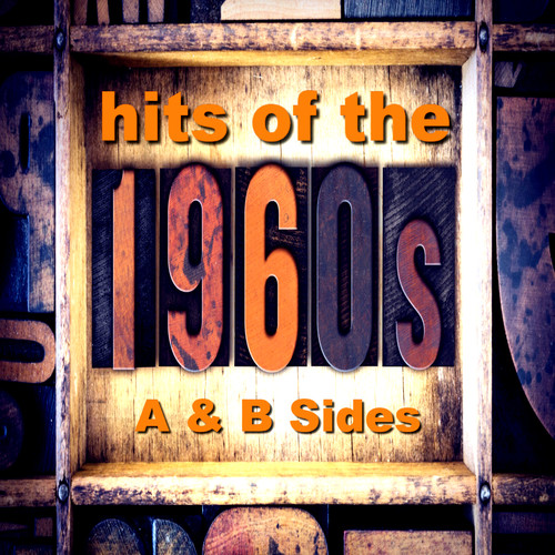 Hits of the 1960's A & B Sides