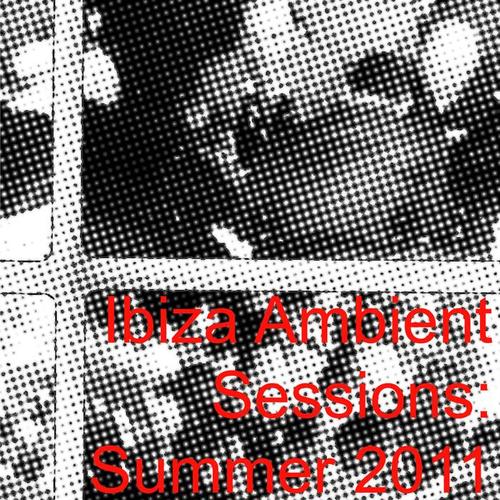 Ibiza Ambient Sessions: Summer 2011