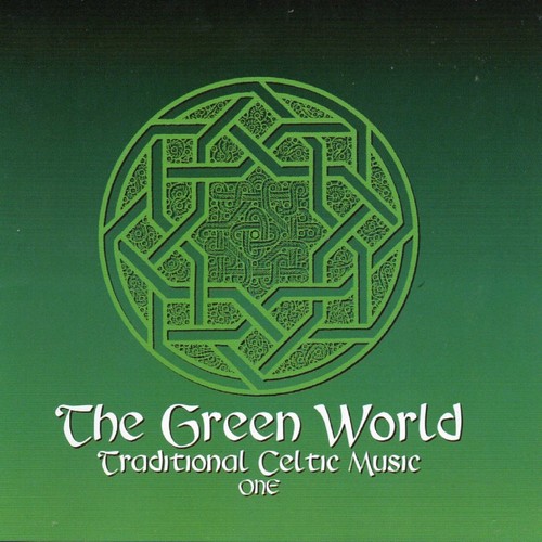 The Green World Vol. One (Traditional Celtic Music)