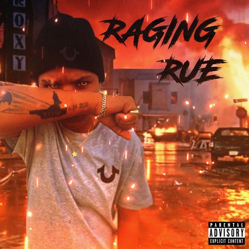 Raging Rue (Explicit)