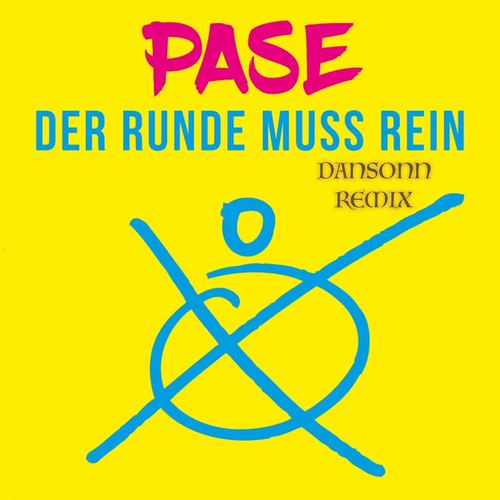 Der Runde muss rein (Dansonn Remix)