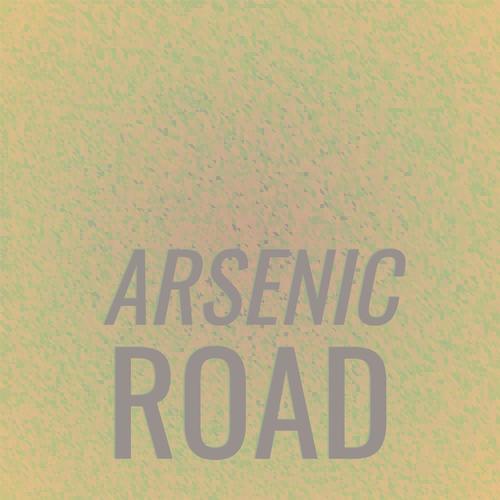 Arsenic Road