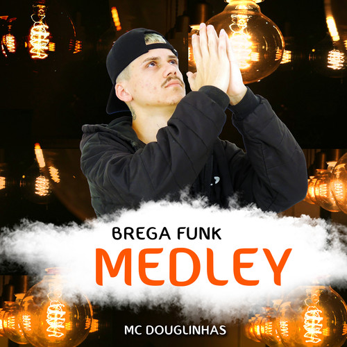 Medley Brega Funk (Explicit)