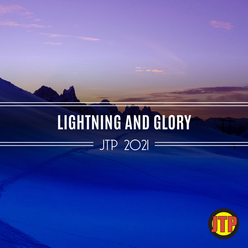 Lightning And Glory Jtp 2021