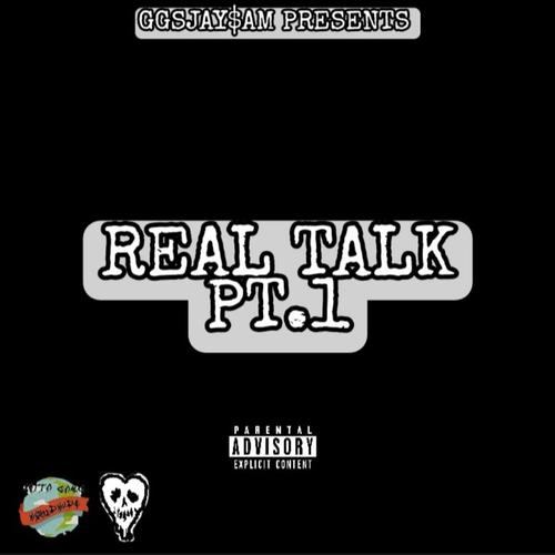 Real Talk Pt. 1 (Explicit)