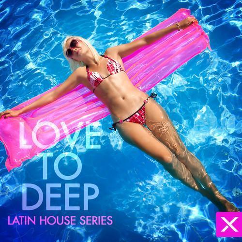 Love Too Deep - Latin House Series