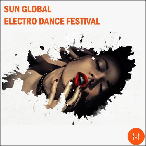 Sun Global Electro Dance Festival (Explicit)