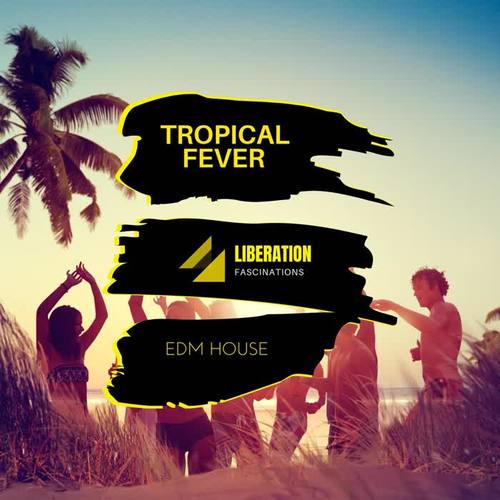 Tropical Fever: EDM House