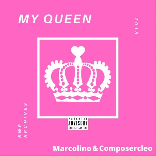 My Queen (feat. Composercleo) [Explicit]