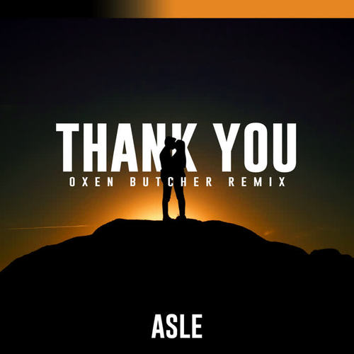 Thank You (Oxen Butcher Remix)