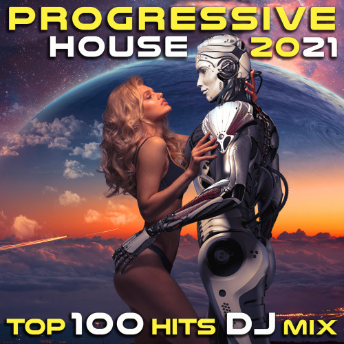 Progressive House 2021 Top 100 Hits DJ Mix