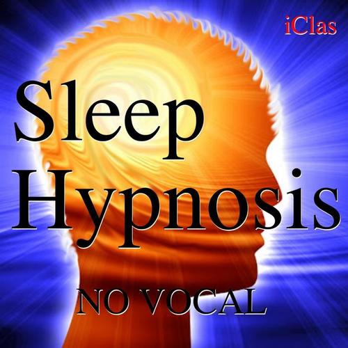 Sleep Hypnosis - No Vocal