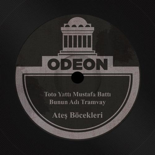 Toto Yattı Mustafa Battı / Bunun Adı Tramvay