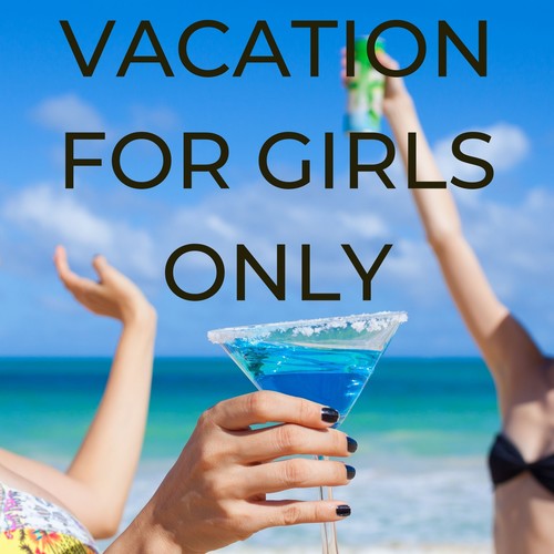 Vacation for Girls Only