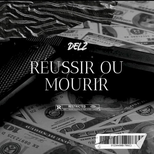 Réussir Ou Mourir (Explicit)