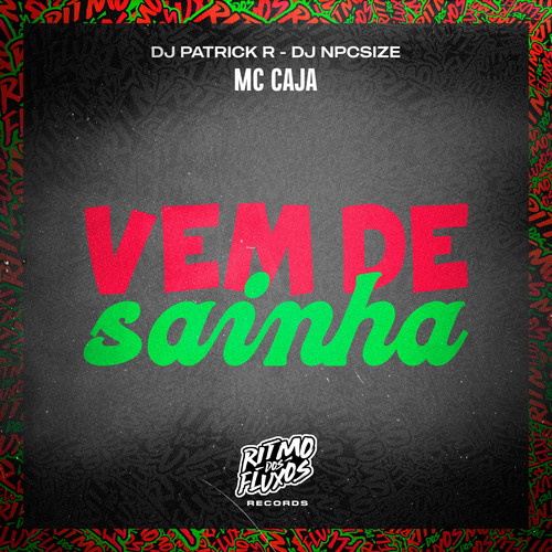 Vem de Sainha (Explicit)